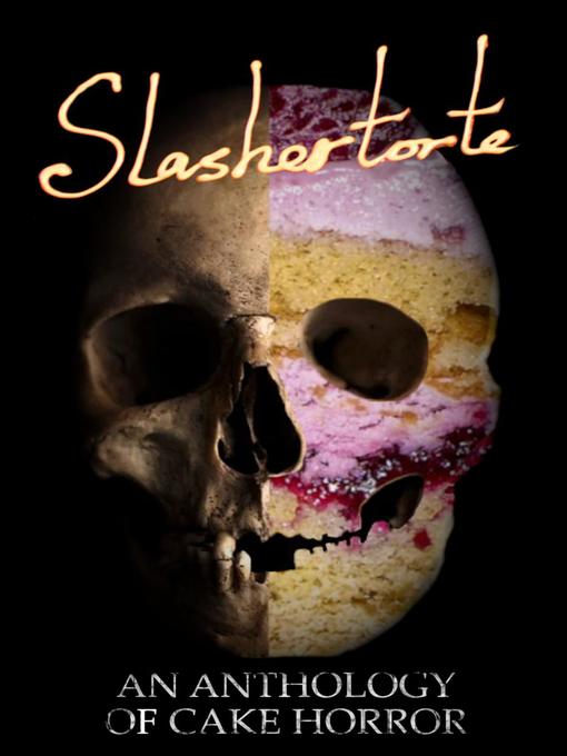 Title details for Slashertorte by V Castro - Available